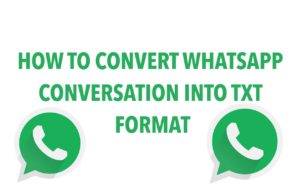 Convert WhatsApp Conversation