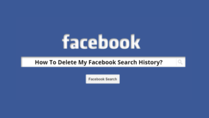 Delete Facebook Search History