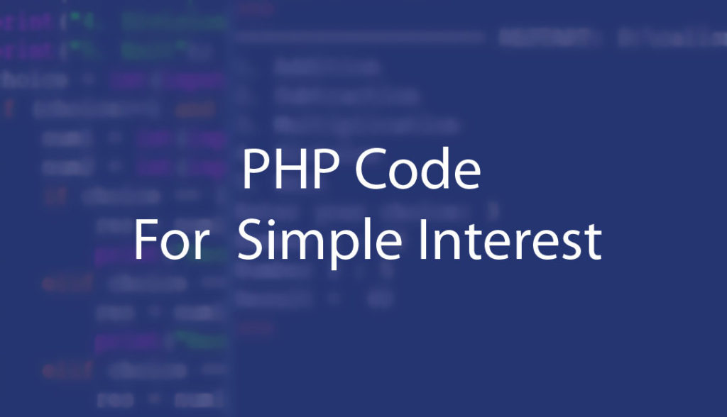 PHP Code For Simple Interest
