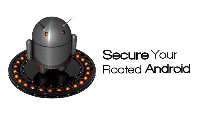 Secure Rooted Android