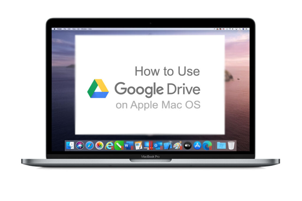 Use Google Drive on Apple Mac OS