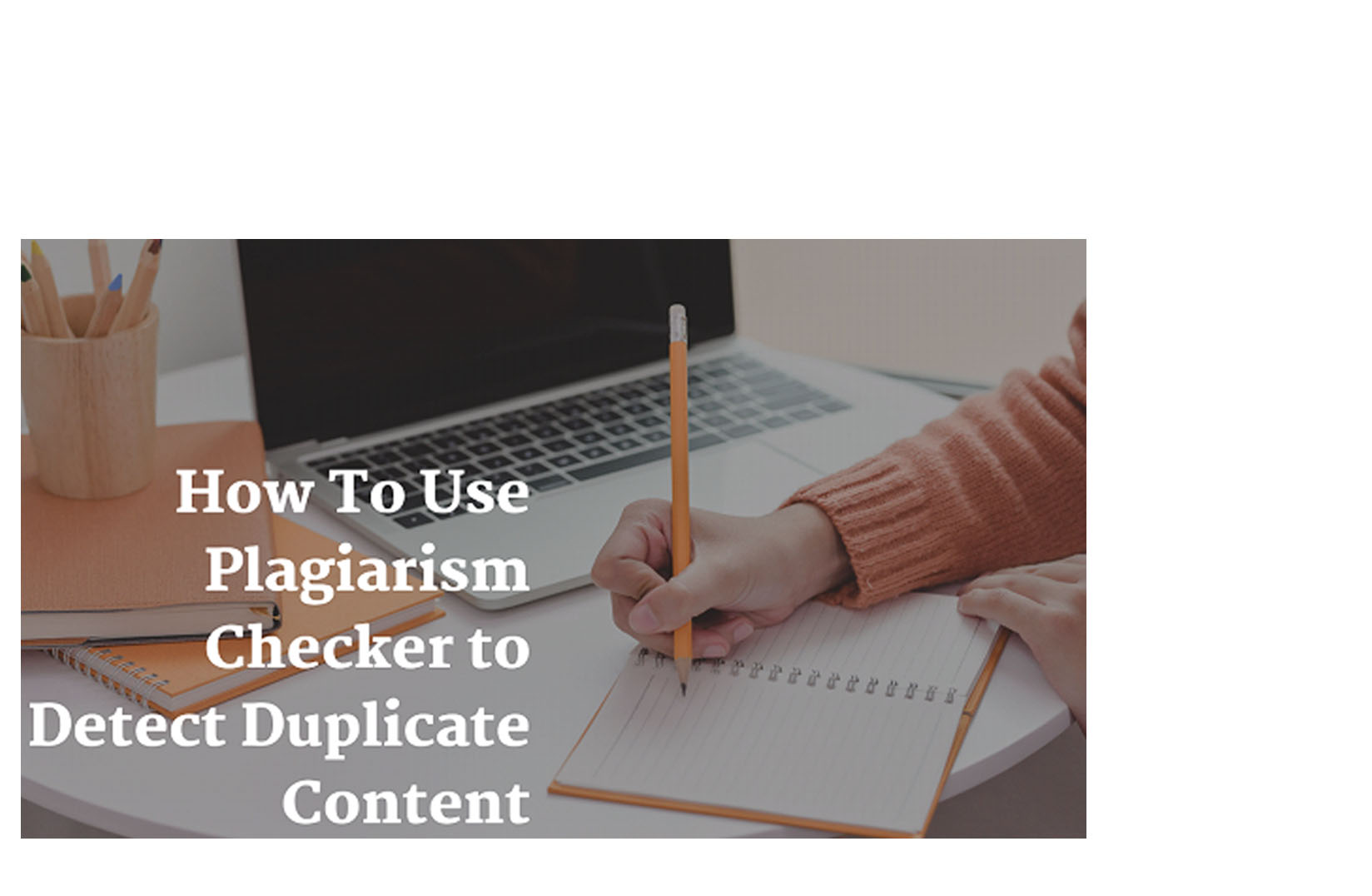 Detect Duplicate Content